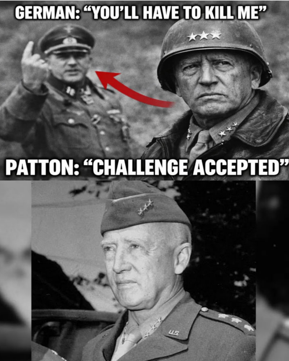 What Patton Did After a German Commander Said You’ll Have to Kill Me…